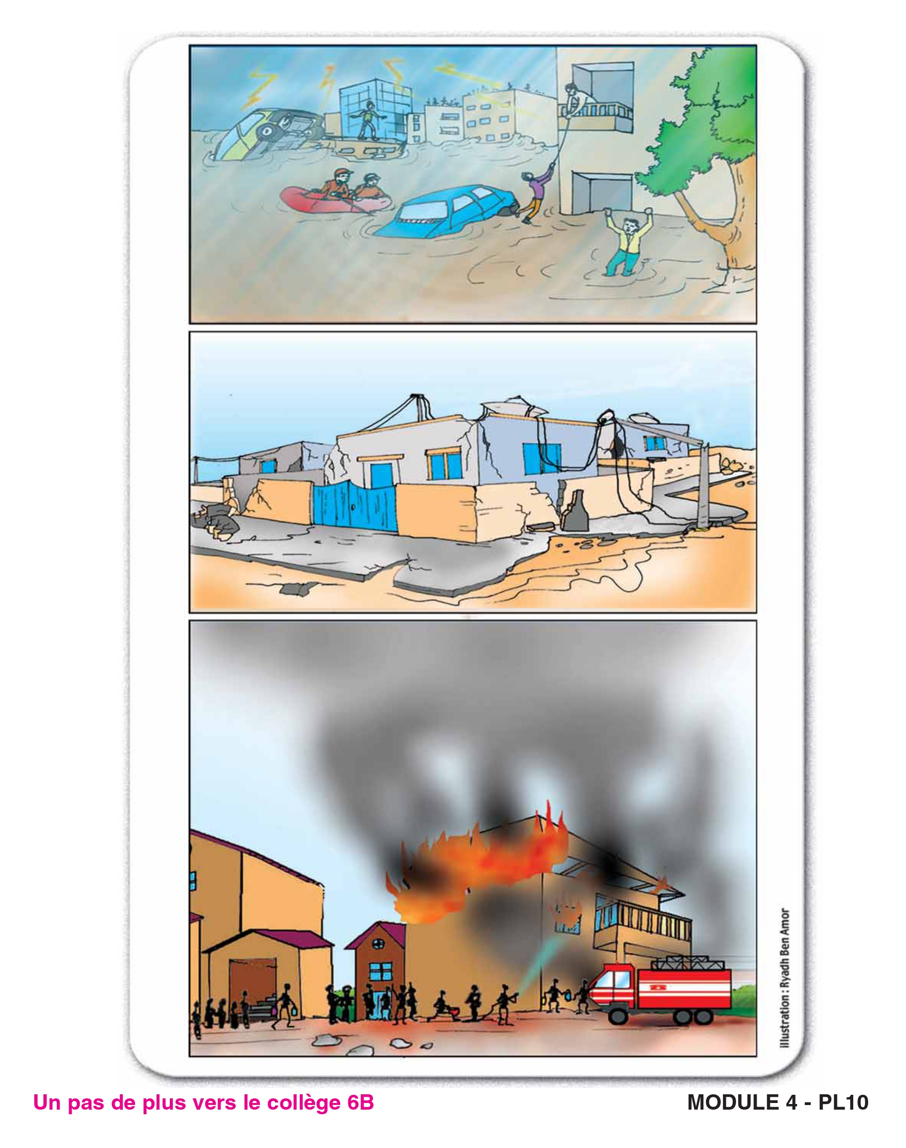 Trois scènes de catastrophe naturelle : une inondation avec des habitants secourus, des maisons détruites par un tremblement de terre, et un incendie d'immeuble éteint par des pompiers — le même support que dans tout le module 4